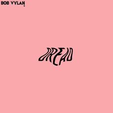 Dread mp3 Album by Bob Vylan