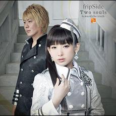 Two souls -toward the truth- mp3 Single by fripSide