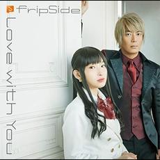 Love with You mp3 Single by fripSide