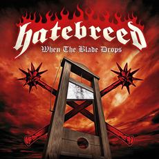 When the Blade Drops mp3 Single by Hatebreed