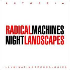 Radical Machines Night Landscapes mp3 Album by Autopsia