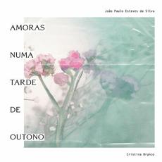 Amoras numa Tarde de Outono mp3 Album by Cristina Branco