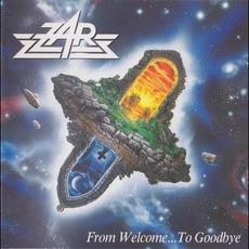 From Welcome... to Goodbye (Japanese Edition) mp3 Album by Zar