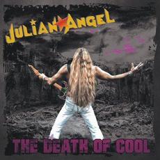 The Death Of Cool mp3 Album by Julian Angel