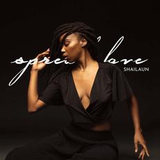 Spread Love mp3 Album by Shailaun