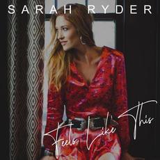Feels Like This mp3 Album by Sarah Ryder