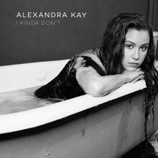I Kinda Don't mp3 Single by Alexandra Kay