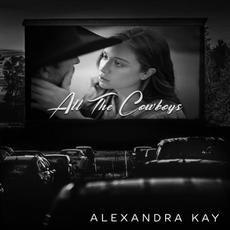 All the Cowboys mp3 Single by Alexandra Kay