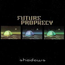 Shadows mp3 Album by Future Prophecy