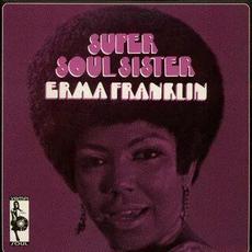 Super Soul Sister (Re-issue) mp3 Album by Erma Franklin