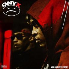 Onyx Versus Everybody mp3 Album by Onyx
