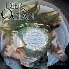 Lost Hopes | Broken Mirrors mp3 Album by Deep as Ocean