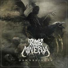 Dawnbringer mp3 Album by Tomb of Minerva