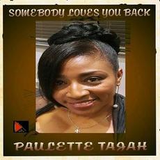 Somebody Loves You Back mp3 Single by Paulette Tajah