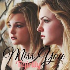 Miss You mp3 Single by Tigirlily