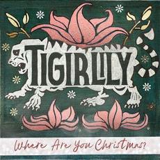 Where Are You Christmas? mp3 Single by Tigirlily