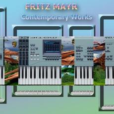 Contemporary Works mp3 Album by Fritz Mayr
