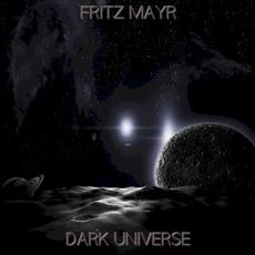 Dark Universe mp3 Album by Fritz Mayr