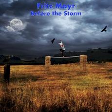 Before the Storm mp3 Album by Fritz Mayr