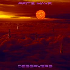 Observers mp3 Album by Fritz Mayr