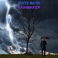 Rainmaker mp3 Album by Fritz Mayr