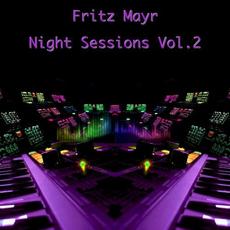 Night Sessions Vol. 2 mp3 Album by Fritz Mayr