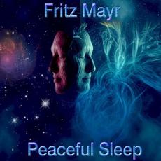 Peaceful Sleep mp3 Album by Fritz Mayr