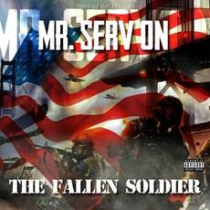 The Fallen Soldier mp3 Album by Mr. Serv-On
