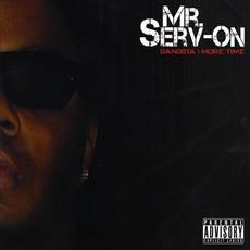 Gangsta 1 More Time mp3 Album by Mr. Serv-On