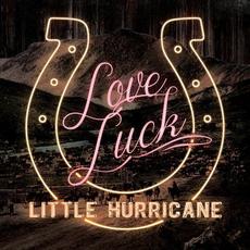 Love Luck mp3 Album by Little Hurricane