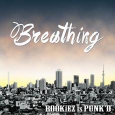 Breathing mp3 Single by ROOKiEZ is PUNK'D