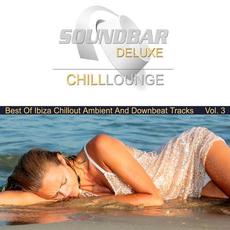 Soundbar Deluxe Chill Lounge, Vol. 3 mp3 Compilation by Various Artists
