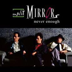 Never Enough mp3 Album by Split Mirrors