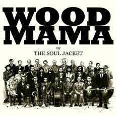 Wood Mama mp3 Album by The Soul Jacket