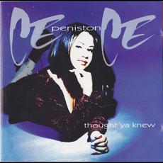 Thought 'Ya Knew mp3 Album by Cece Peniston