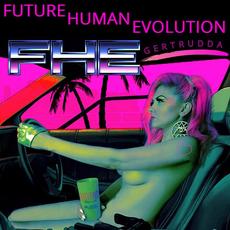 Future Human Evolution mp3 Album by FHE