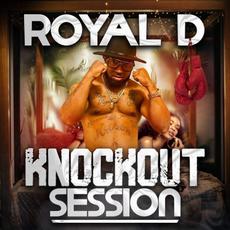 Knockout Session mp3 Album by Royal D