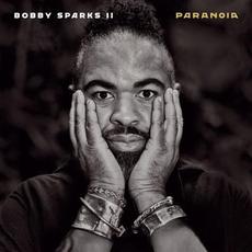 Paranoia mp3 Album by Bobby Sparks II