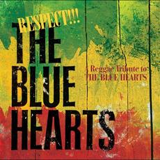 Respect!!! The Blue Hearts: A Reggae Tribute to The Blue Hearts mp3 Compilation by Various Artists