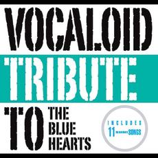 Vocaloid Tribute to The Blue Hearts mp3 Compilation by Various Artists