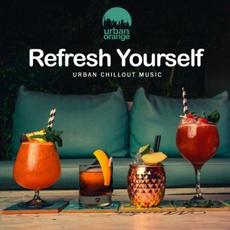 Refresh Yourself: Urban Chillout Music mp3 Compilation by Various Artists