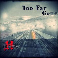 Too Far Gone mp3 Album by Zach Haines