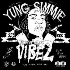 Raider Klan Presents: Shut Up And Vibe 2 mp3 Album by Yung Simmie