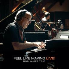 Feel Like Making Live! mp3 Live by Bob James Trio