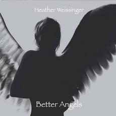 Better Angels mp3 Album by Heather Weissinger
