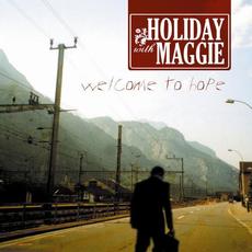 Welcome to Hope mp3 Album by Holiday With Maggie