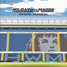 Nice From Far... But Far From Nice mp3 Album by Holiday With Maggie