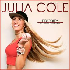 Priority (Acoustic Mixtape) mp3 Album by Julia Cole