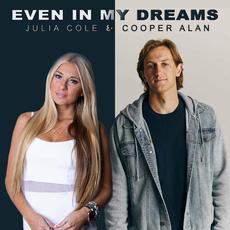 Even In My Dreams mp3 Single by Julia Cole
