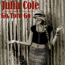 Go Toro Go mp3 Single by Julia Cole